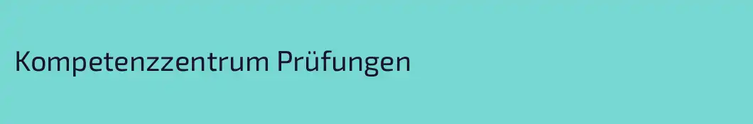 Kompetenzzentrum Prüfungen